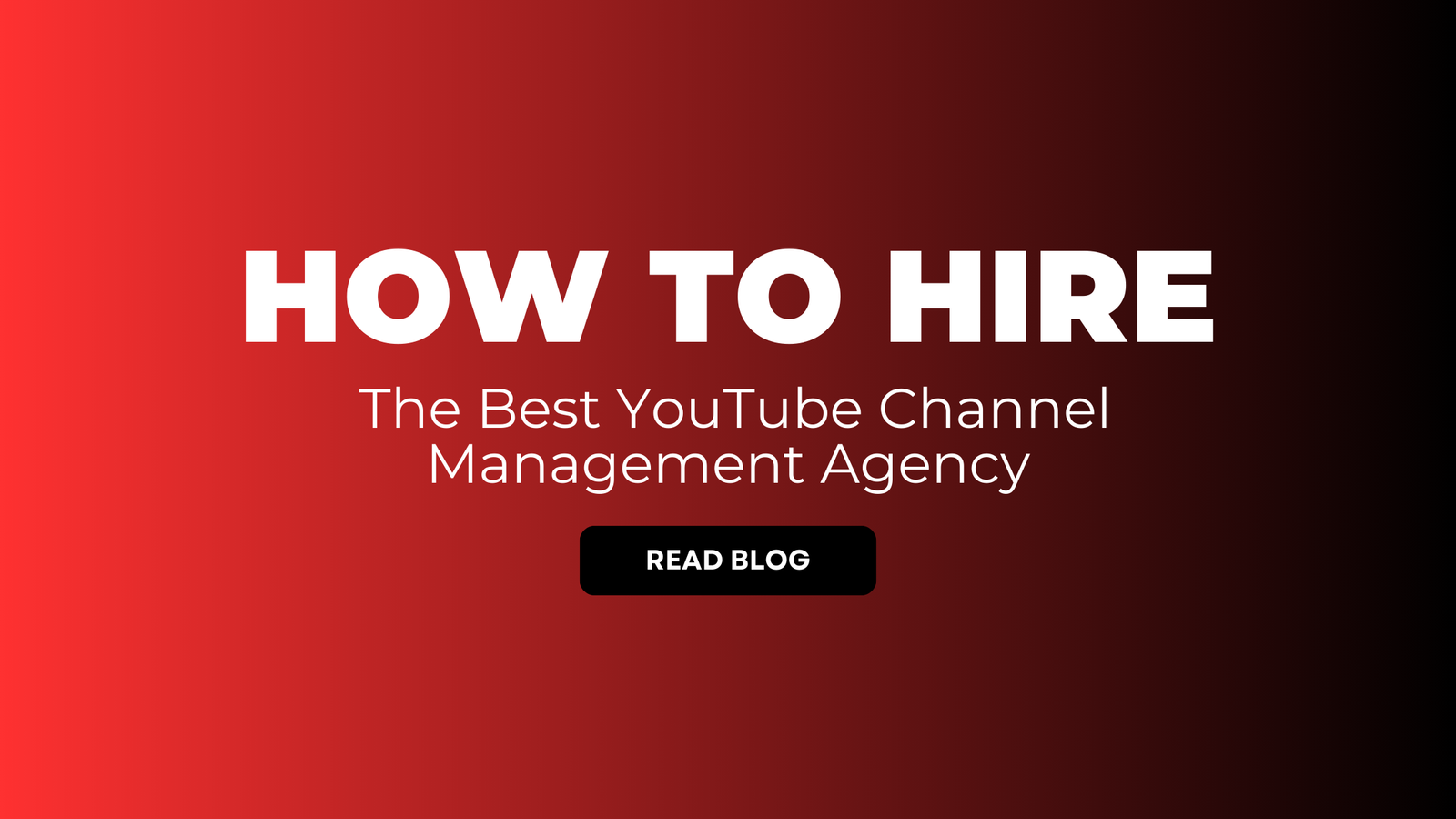 Hire the Best YouTube Channel Management Agency