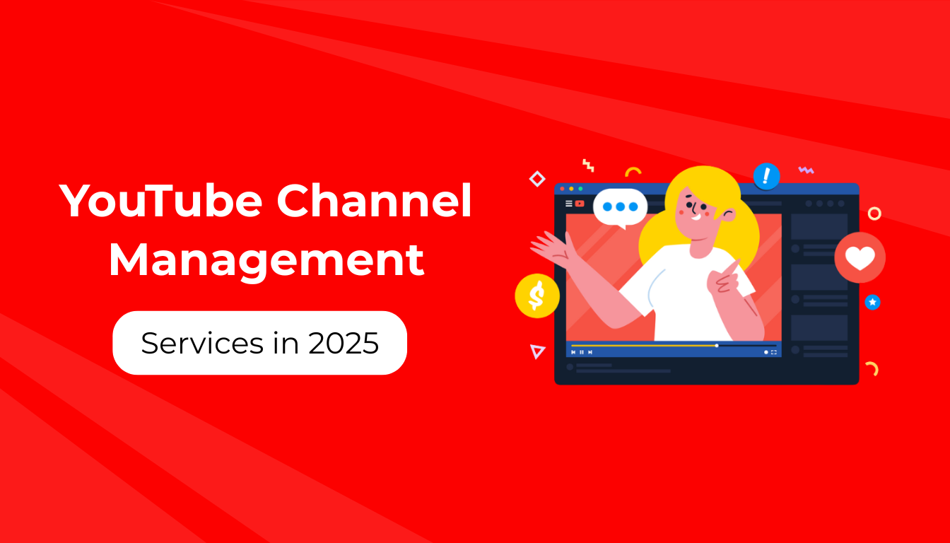 Importance of YouTube Channel Management Services in 2025
