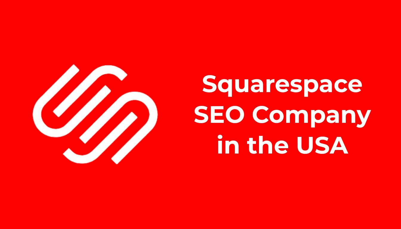 Finding the Best Squarespace SEO Company in the USA