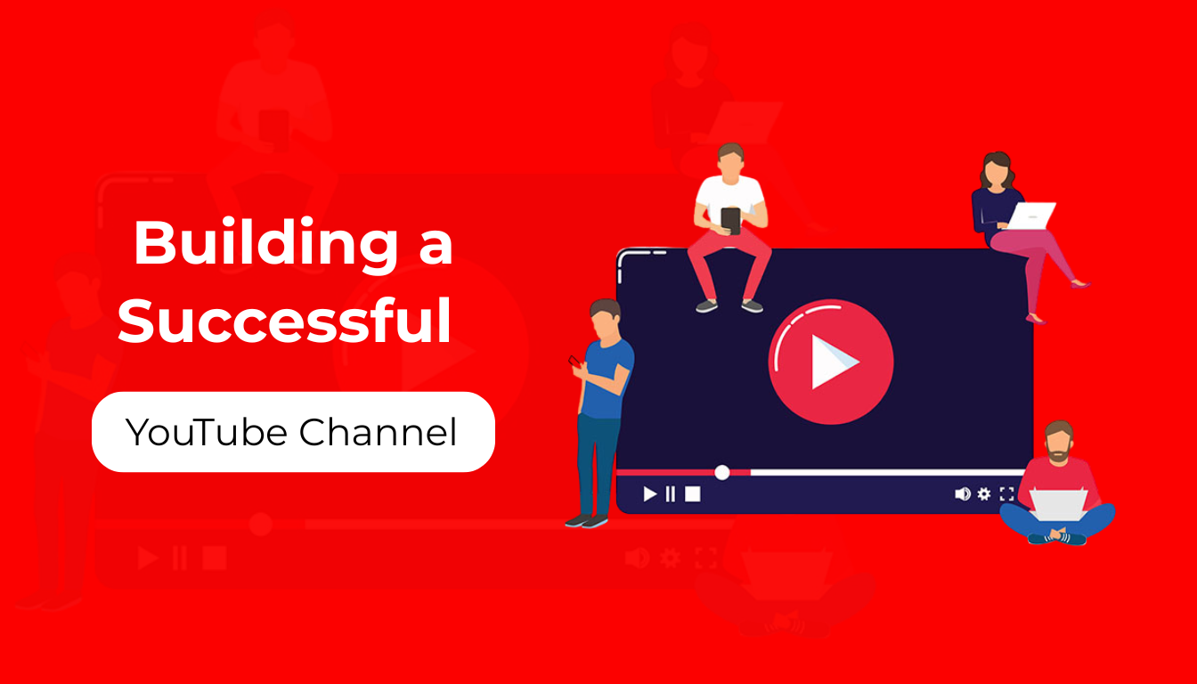 Read more about the article Building a Successful YouTube Channel